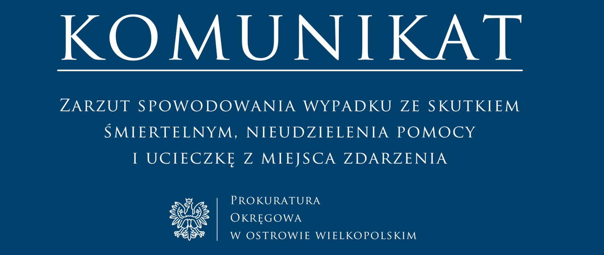 Zarzut spowodowania wypadku ze skutkiem śmiertelnym, nieudzielenia pomocy i ucieczkę z miejsca zdarzenia