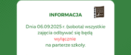 Na zielono-białym tle w prawym górnym rogu logo szkoły. Pośrodku tekst informujący o zajęciach. 