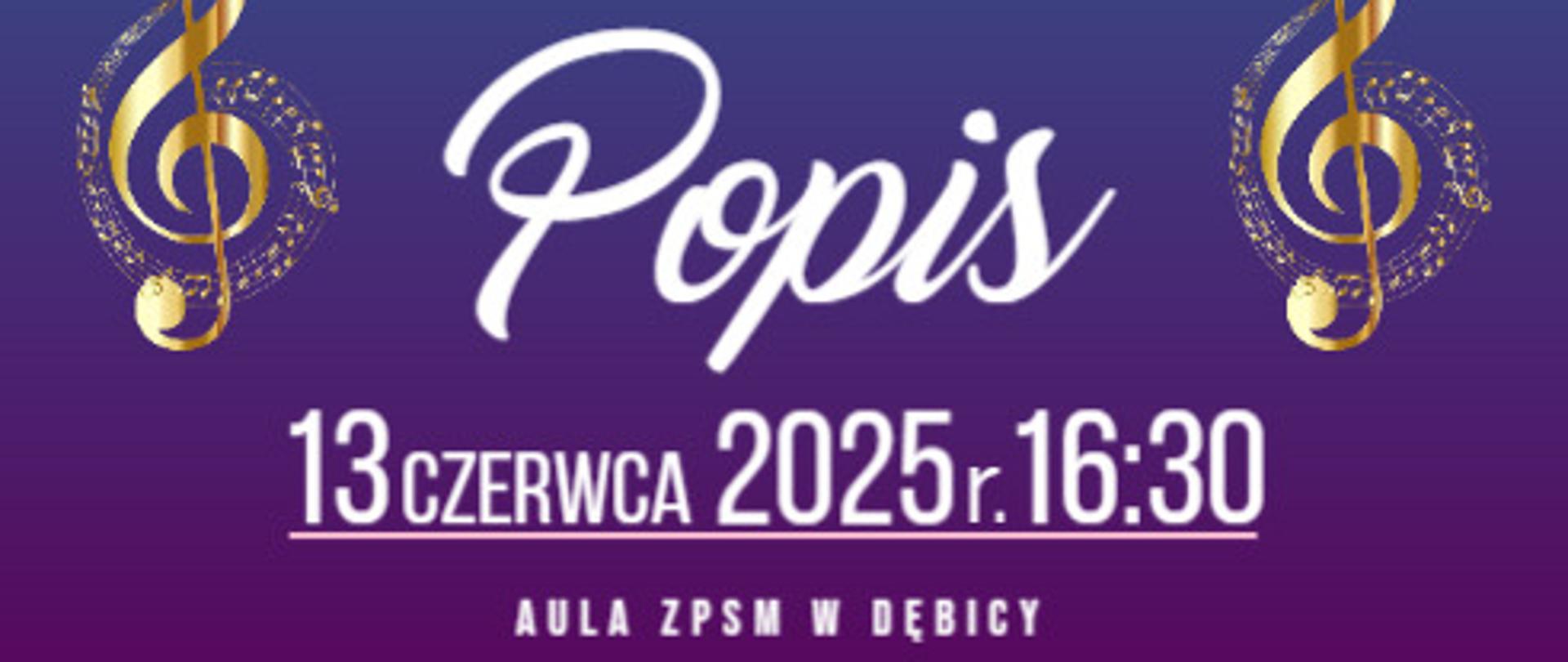 Plakat z wydarzeniem - Popis uczniów klasy akordeonu Ewy Markiewicz i klasy fortepianu Anny Saramy, który pdbędzie się 13.06.2025r. o godz. 16:30 w auli ZPSM w Dębicy; plakat u góry ma białe tło na nim znajdują się szkice akordeonu i fortepianu, w połowie plakatu kolor niebieski przechodzący w fiolet, po lewej i prawej stronie umieszczono złoty klucz wiolinowy, napisy w kolorze białym