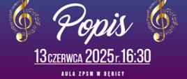 Plakat z wydarzeniem - Popis uczniów klasy akordeonu Ewy Markiewicz i klasy fortepianu Anny Saramy, który pdbędzie się 13.06.2025r. o godz. 16:30 w auli ZPSM w Dębicy; plakat u góry ma białe tło na nim znajdują się szkice akordeonu i fortepianu, w połowie plakatu kolor niebieski przechodzący w fiolet, po lewej i prawej stronie umieszczono złoty klucz wiolinowy, napisy w kolorze białym
