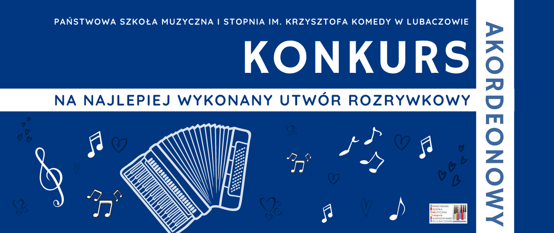 Grafika na niebieskim tle z graficznymi elementami muzycznymi w kolorze białym, logo szkoły w prawym dolnym rogu i tekstem "Konkurs na najlepiej wykonany utwór rozrywkowy akordeonowy"