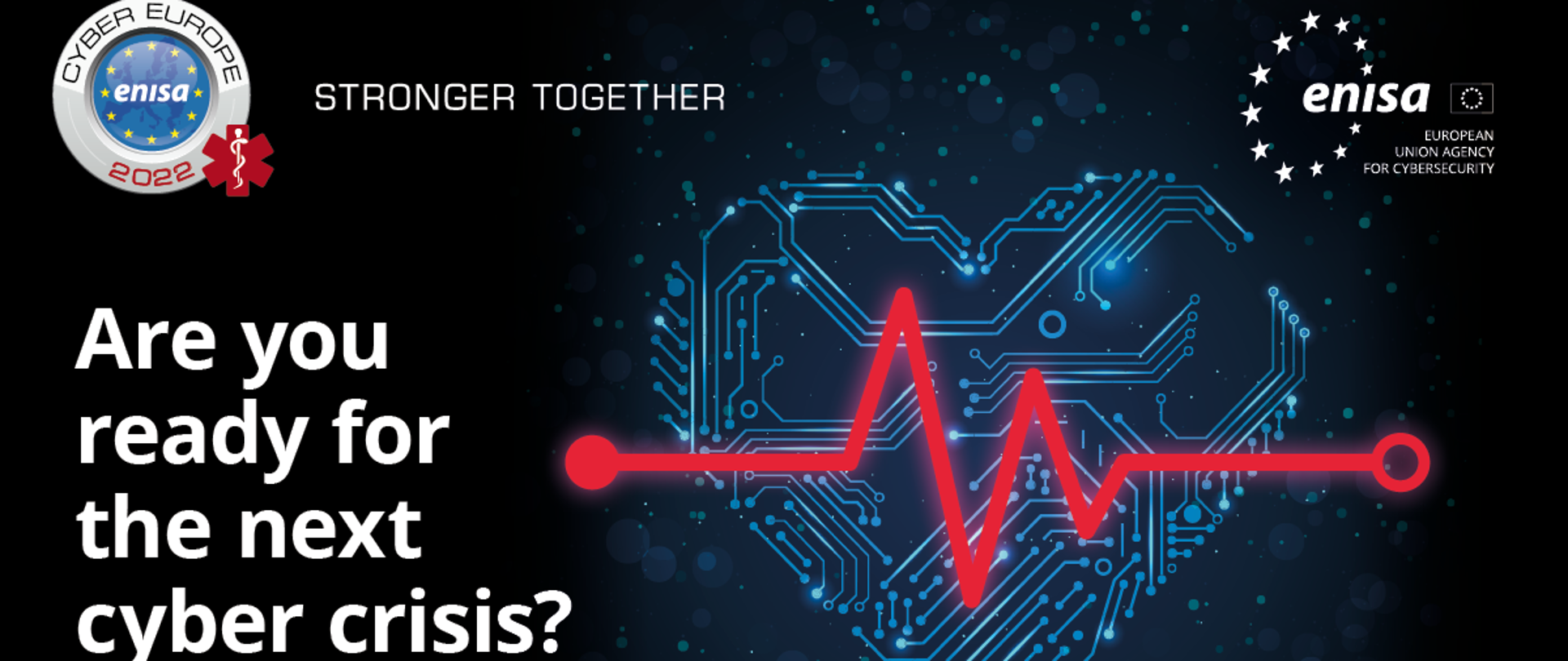 na ciemnym tle po lewej stronie napis białymi literami are you ready for the next cyber crisis po lewej stornie grafika w kształcie serca z linią bicia serca