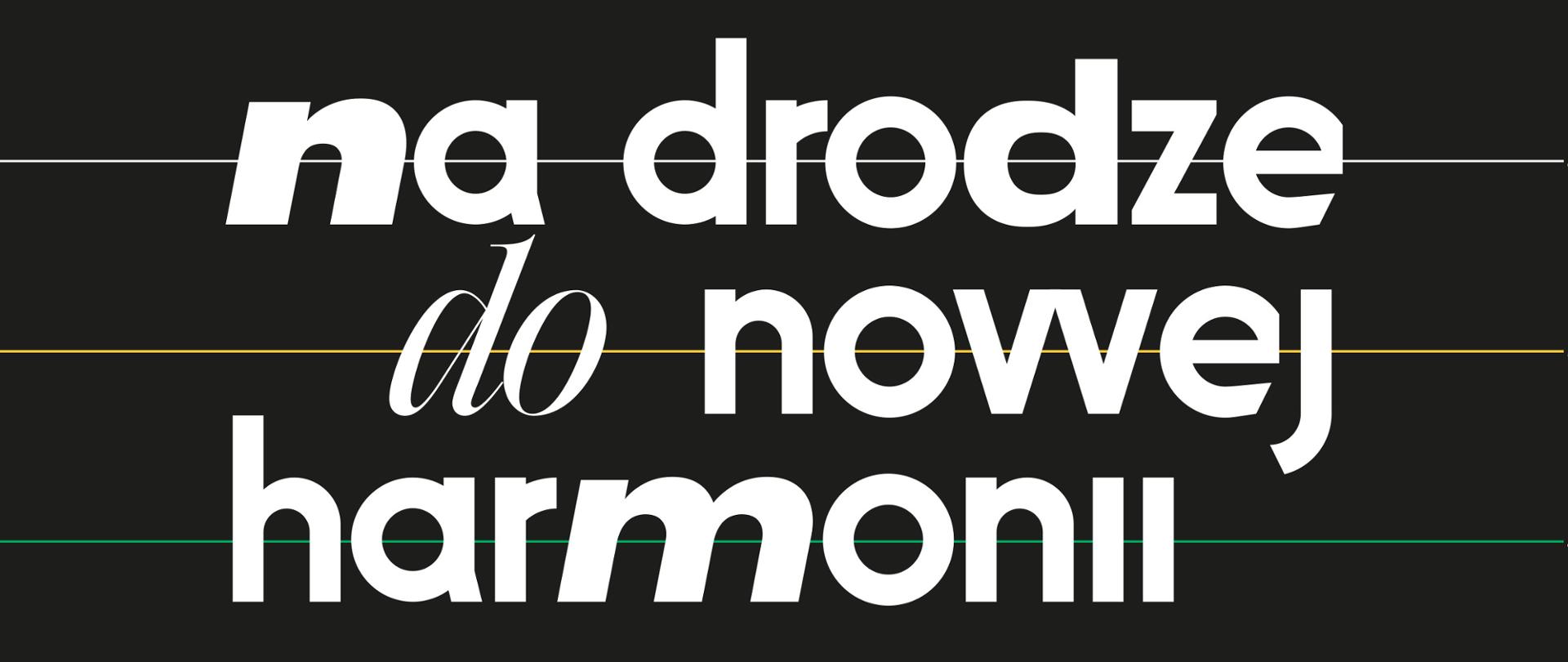 Plakat informacyjny dotyczący koncertu "Na drodze do nowej harmonii" odbywającego się w dniu 14 i 15.11.2023 r. o godz 18.00.