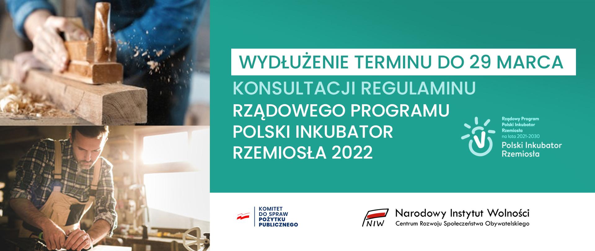 Konsultacje społeczne Regulaminu Konkursu Polski Inkubator Rzemiosła 2022