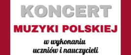 Informacja o koncercie muzyki polskiej z okazji Narodowego Święta Niepodległości