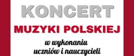 Informacja o koncercie muzyki polskiej z okazji Narodowego Święta Niepodległości