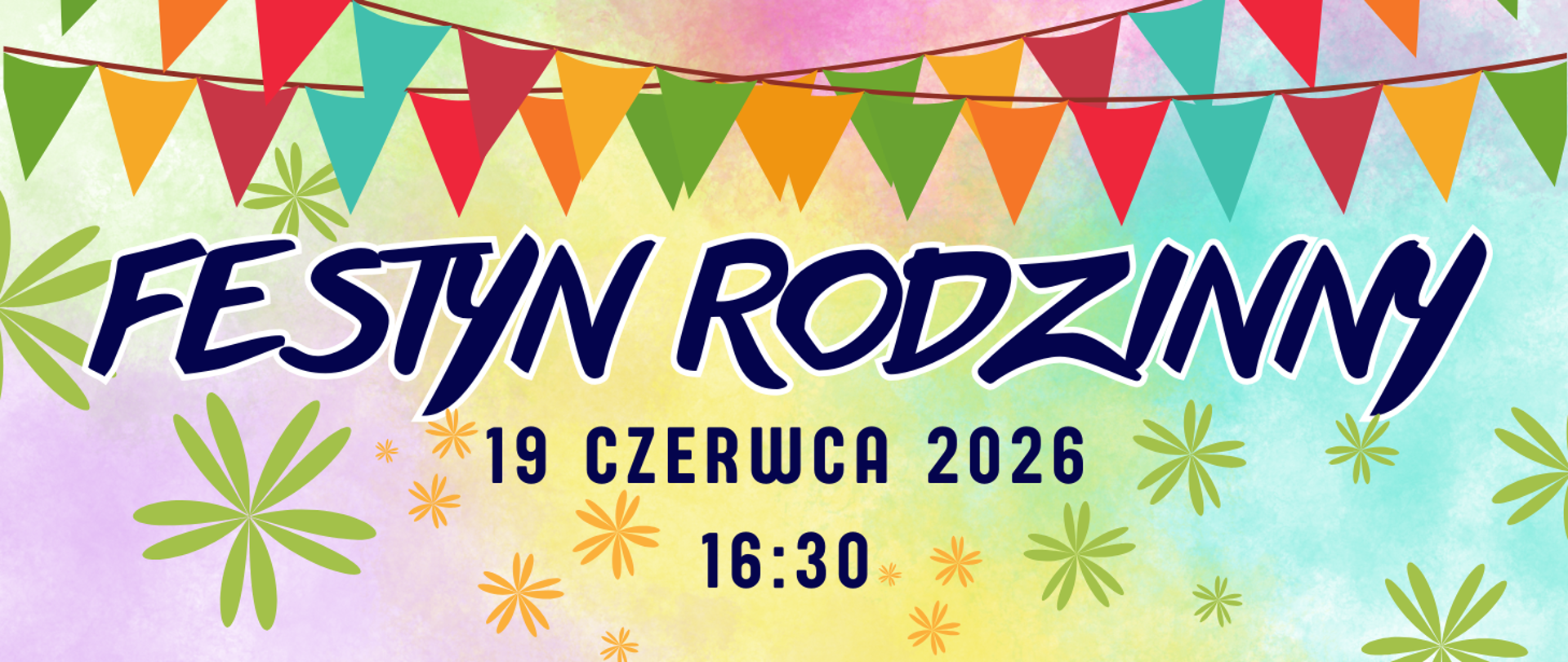 Na kolorowym tle z motywem proporczyków informacja: Festyn rodzinny 19.06.2026r., godz. 16.30