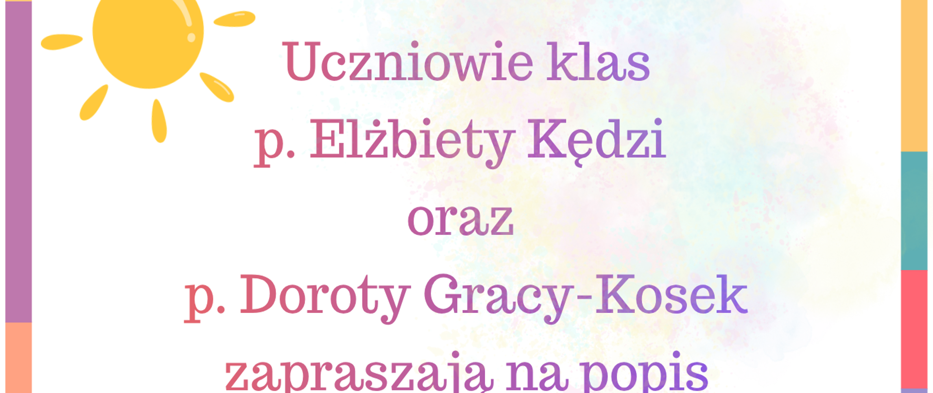 Plakat to zaproszenie na popis zatytułowany „Utwór wakacyjny” w wykonaniu uczniów klas p. Elżbiety Kędzi i p. Doroty Gracy-Kosek. Koncert odbędzie się 22 września 2026 roku o godzinie 16:15 w auli szkoły przy ul. Piętnastolecia 24, z akompaniamentem p. Iwony Rogozińskiej oraz p. Pauliny Zaręby. Grafika ma radosny, wakacyjny charakter – zdobią ją rysunki uśmiechniętego słońca, grających w piłkę dzieci oraz otwartej walizki podróżnej z letnimi atrybutami.