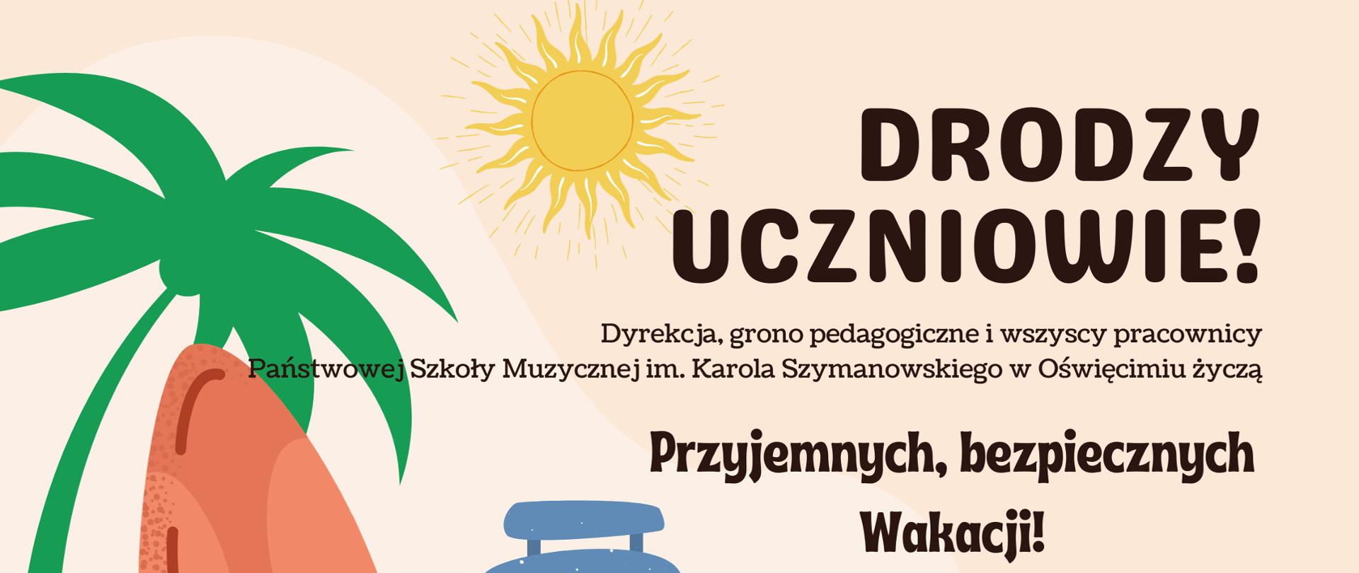 Plakat z życzeniami wakacyjnymi dla uczniów.