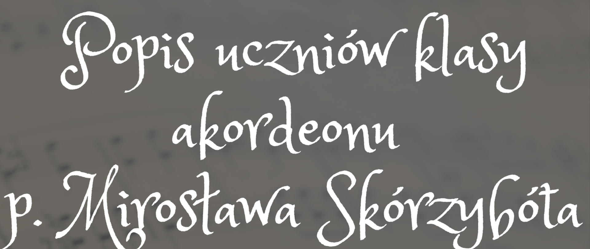 Plakat posiada szare tło. Na górze dwie białe nutki, a po środku napis " 24.01.2023 godz. 17:00 Sala Koncertowa". Pod spodem biały ozdobny napis "popis uczniów klasy akordeonu p. Mirosława Skórzybóta". Pod napsami rysunek przedstawiający kobietę, która trzyma duży akordeon. U dołu plakatu widać pięciolinie i nuty. 