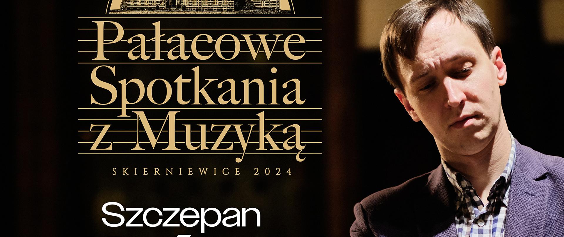 Plakat na czarnym tle przedstawia sylwetkę pianisty przy fortepianie. Plakat zatytułowany Pałacowe Spotkania z Muzyką. pod patronatem Prezydenta Miasta Skierniewic Krzysztofa Jażdżyka.
Na Dole plakatu widnieje napis Recital Chopinowski.
Miejsce koncertu to Sala Pałacu Prymasowskiego w Skierniewicach. Wstęp wolny.
Na samym dole widnieją grafiki, loga instytucji patronujących.