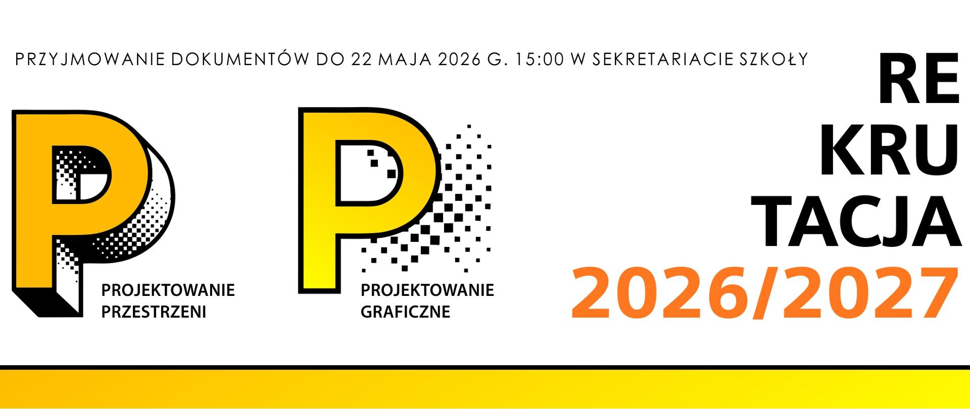 Biały baner informujący o rekrutacji. Tekst w kolorach czarnym, żółtym i pomarańczowyn