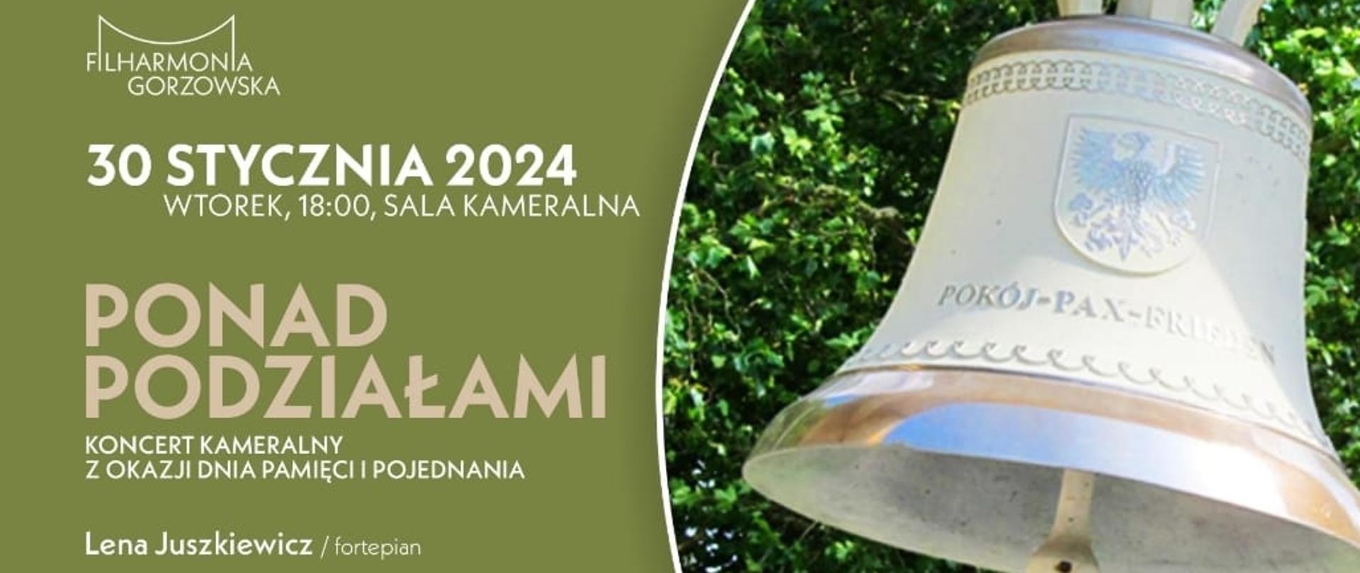 Plakat - zielone tło z informacjami na temat terminu koncertu Ponad podziałami. Z prawej strony zdjęcie dzwonu pokoju.
Na dole logo miasta i sponsorów PGE