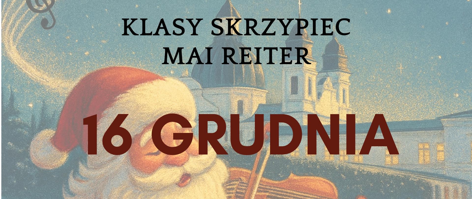 plakat wykonany na niebieskim tle. W oddali widoczna jest chyba chełmska bazylika. Z przodu plakatu widoczny jest Mikołaj grający na skrzypcach i jadący w saniach. 