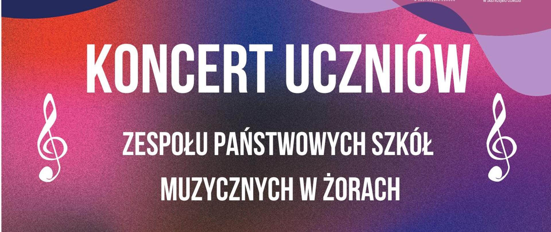 Plakat informacyjny dotyczący Koncertu uczniów ZPSM w w Żorach odbywający się w dniu 11.06.2026 o godz. 18.00.