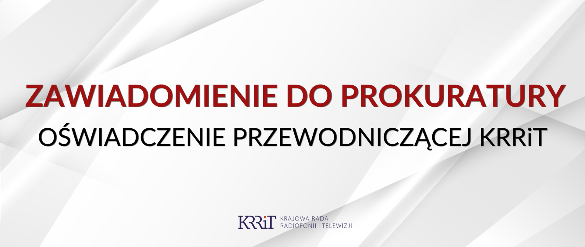Zawiadomienie do prokuratury - oświadczenie Przewodniczącej KRRiT