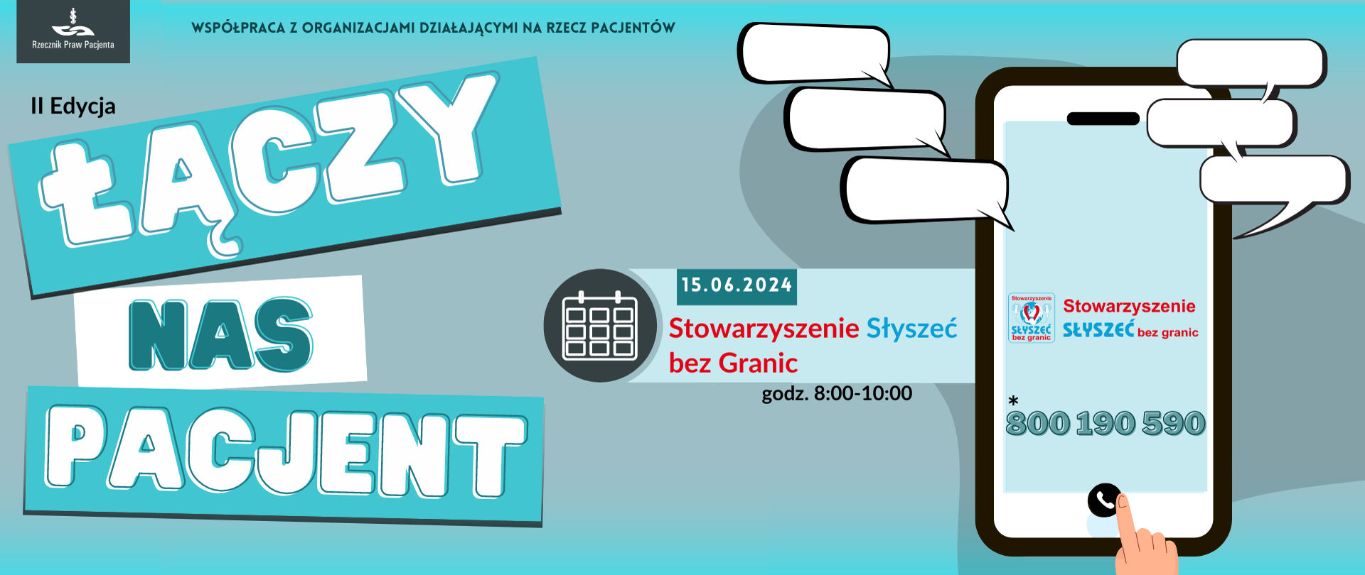 Baner łączy nas pacjent. Stowarzyszenie Słyszeć bez Granic 15 Czerwca, godz. 8:00-10:00