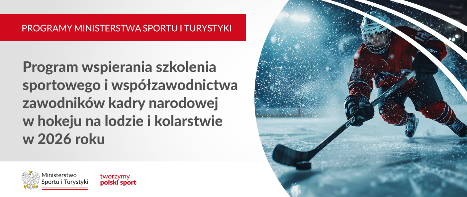 Program wspierania szkolenia sportowego i współzawodnictwa zawodników kadry narodowej w hokeju na lodzie i kolarstwie w 2026 roku