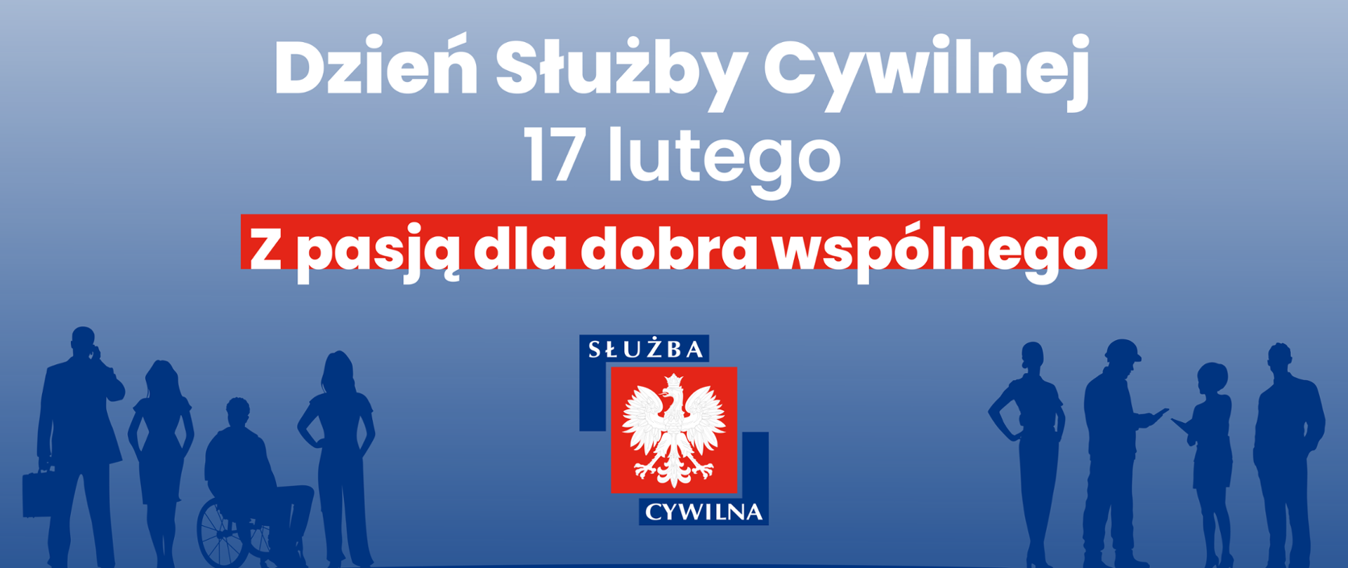Plakat z logo SC i hasłem "Z Pasją dla wspólnego dobra" z okazji Dnia Służby Cywilnej