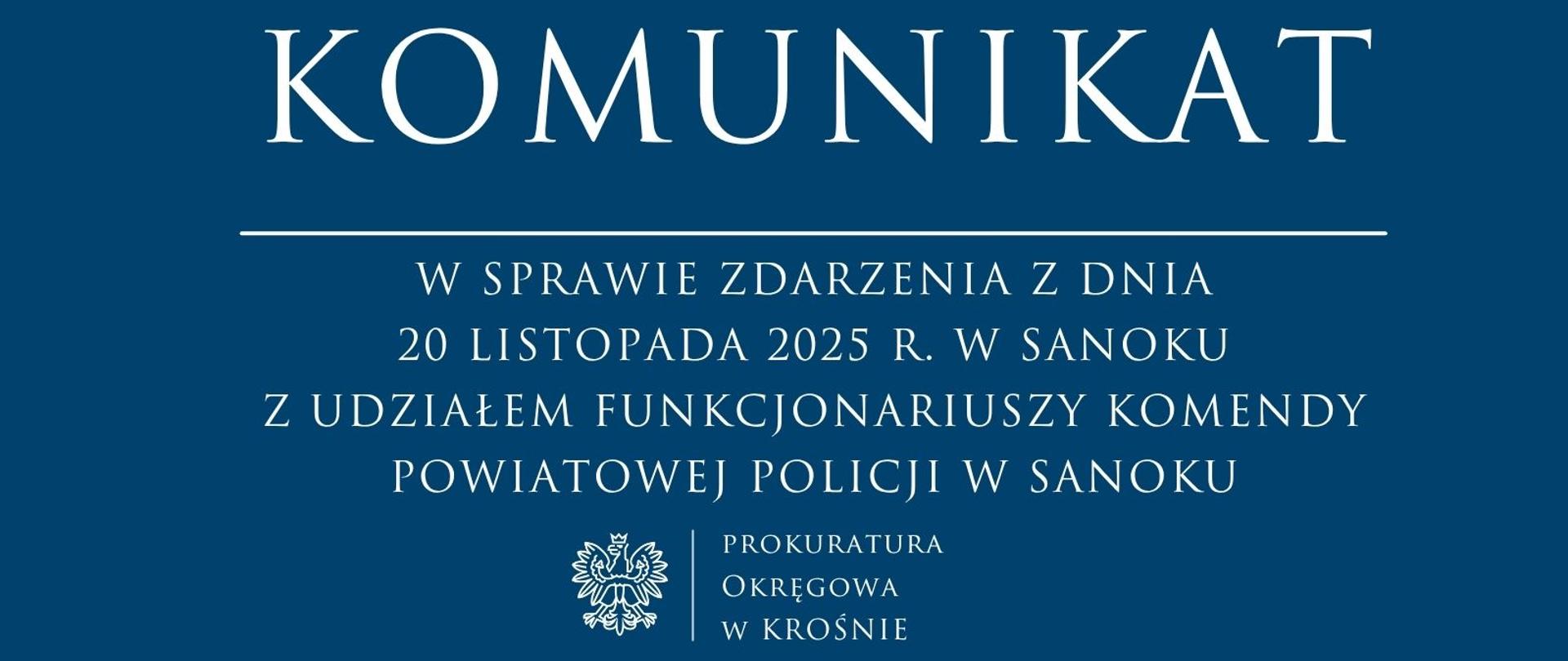 Komunikat prasowy w sprawie zdarzenia z dnia 20 listopada 2025 r. w Sanoku z udziałem funkcjonariuszy Komendy Powiatowej Policji w Sanoku