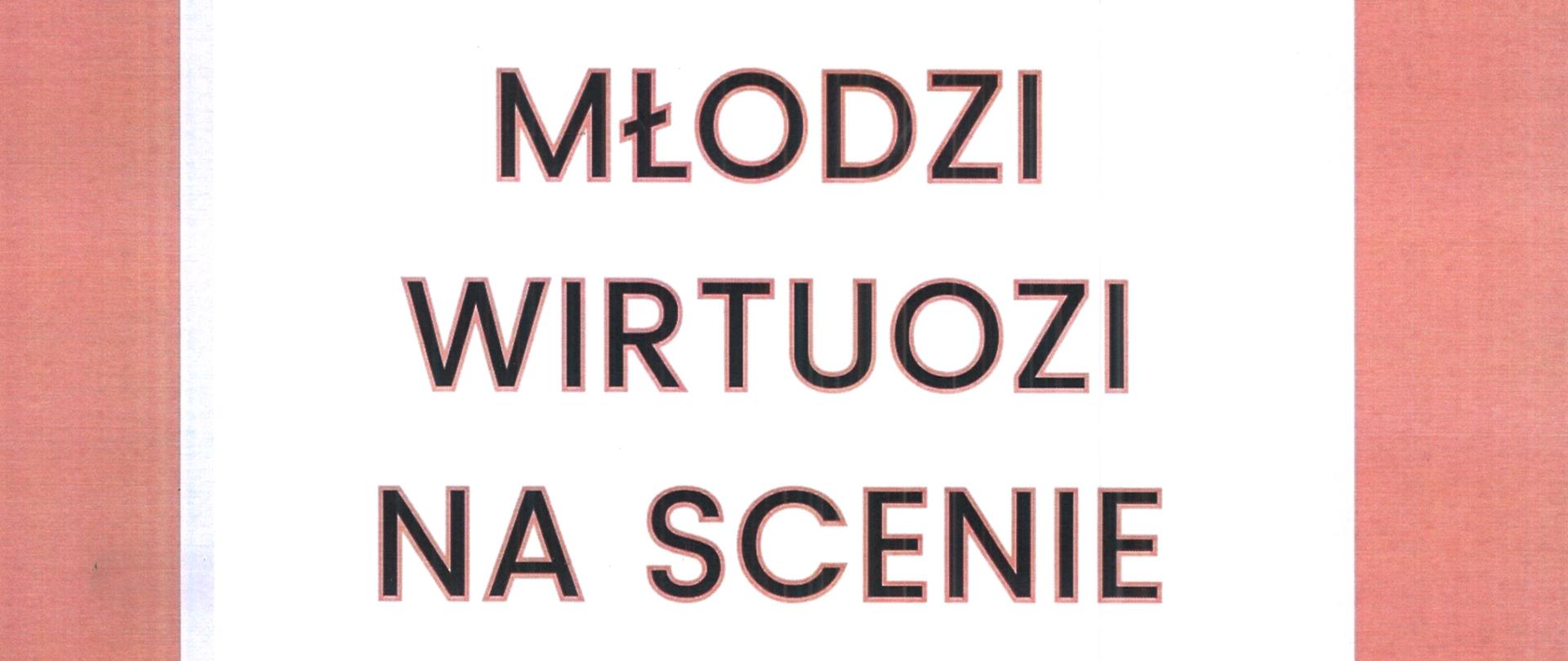 Plakat z wydarzeniem - Koncertem "Młodzi Wirtuozi na Scenie", który odbędzie się 23 stycznia 2024r. o godz. 17:00 w auli ZPSM w Dębicy; tło plakatu w kolorze brzoskwiniowum, w lewym górnym rogu i prawym dolnym rogu znajduje się pięciolinia natomiast w prawym górnym rogu i w lewym dolnym rogu umieszczono nuty, na środku plakatu znajduje się biały prostokąt w którym znajduje się tekst - w kolorze czarnym