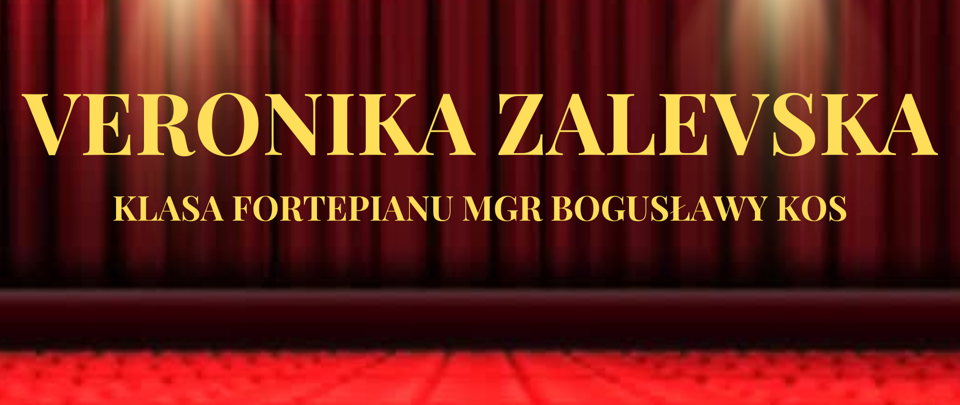 Plakat w tle zdjęcie bordowej opuszczonej kurtyny na scenie widok z perspektywy widowni i czerwonych foteli W lewym górnym rogu białe logo szkoły muzycznej w Nysie według ustalonego znaku napisy w kolorze złotym państwowa szkoła muzyczna pierwszego i drugiego stopnia mienia Witolda Lutosławskiego w Nysie recital dyplomowy Veroniki Zalevskiej z klasy śpiewu mgr Bogusławy Kos, na dole napis 28 maja 2024 godzina 12:00 sala koncertowa
