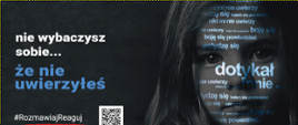 Plakat Kampanii Rozmawiaj-Reaguj_ nie uwierzyłeś
