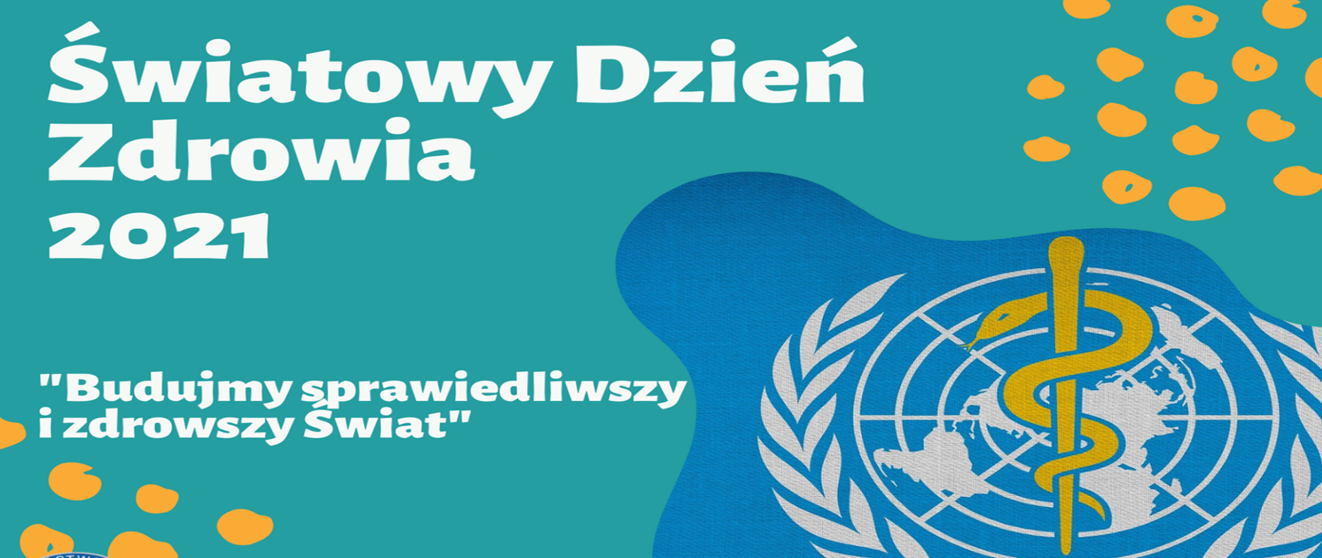 Grafika przedstawia biały napis: Światowy Dzień Zdrowia 2021. Pod głównym napisem znajduje się hasło tegorocznych obchodów Światowego Dnia Zdrowia: Budujmy sprawiedliwszy i zdrowszy Świat. W dolnym lewym rogu widnieje logo Państwowej Inspekcji Sanitarnej (Obramowanie w kolorze granatowym, na którym umieszczony jest napis Państwowa Inspekcja Sanitarna. W środku na czerwonym tle znajduje się biały kwadrat z wizerunkiem orła). Po prawej stronie grafiki znajduje się logo Światowej Organizacji Zdrowia przedstawiające złotego węża oplatającego złotą laskę na tle ziemskiego globu z gałązkami po obu stronach