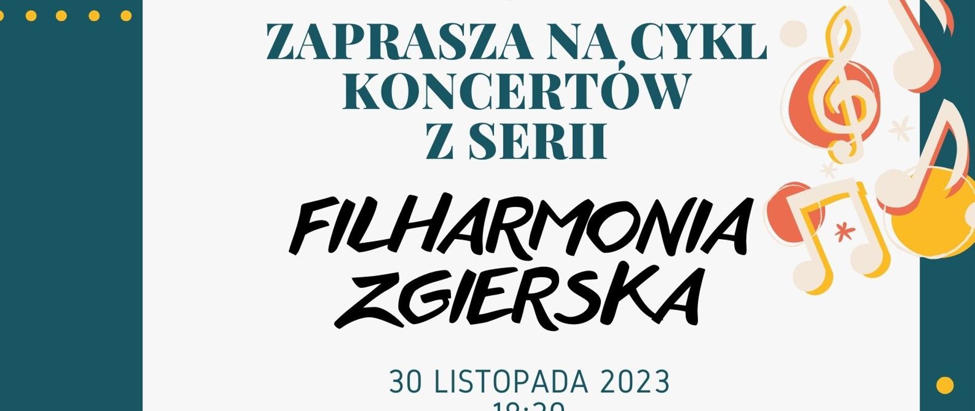 Plakat - zaproszenie na cykl koncertów - Filharmonia Zgierska