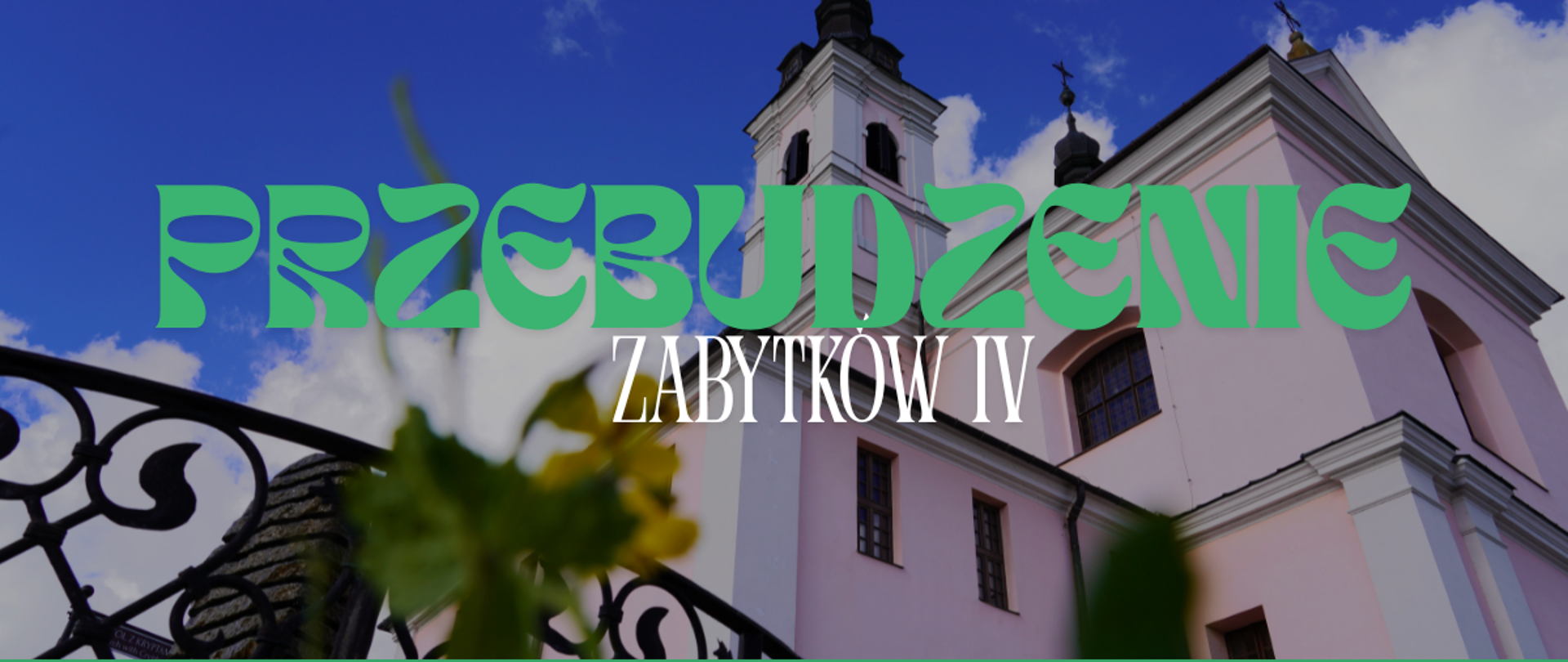 Przebudzenie Zabytków IV