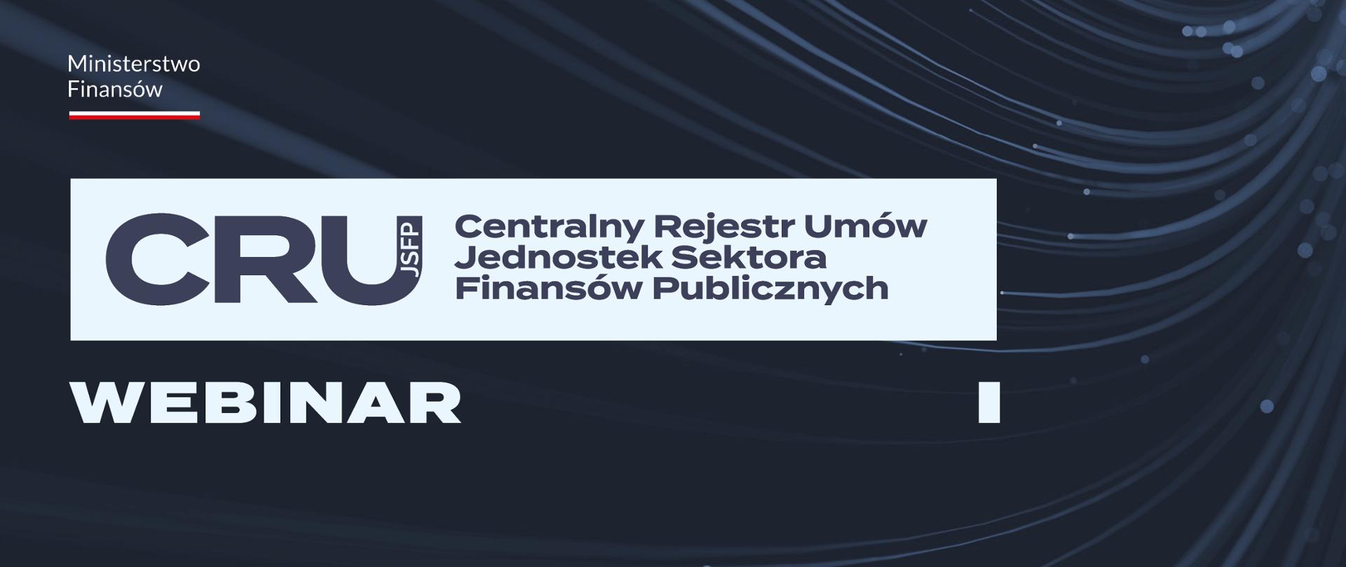 Zdjęcie prezentujące logo MF i systemu CRU JSFP wraz z napisem webinar