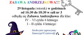 Napis informujący o dacie i godzinie zabawy andrzejkowej.