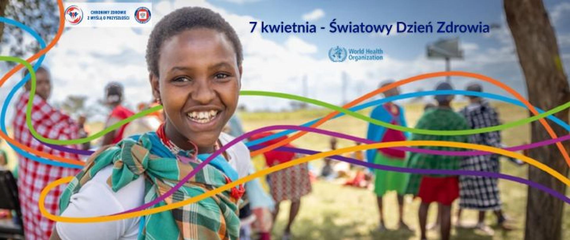 Na pierwszym planie młoda osoba w krótkich włosach, ubrana w kolorowy strój. w tle grupa innych osób. W oddali błękitne niebo. u góry granatowy napis 7 kwietnia - Światowy Dzień Zdrowia poniżej logo światowej organizacji zdrowia. W lewym górnym rogu logo Państwowej inspekcji Sanitarnej wraz z hasłem Chronimy zdrowie z myślą o przyszłości. 