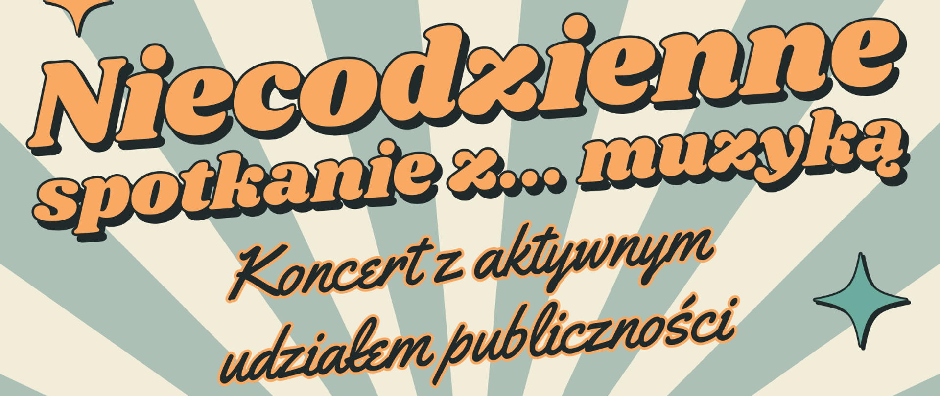 Plakat w pastelowych kolorach, przedstawiający znajdujące się na środku rysunkowo ukazane radio w stylu retro. Od radia odchodzą jasnozielone promienie. Samo radio znajduje się na zielonej podstawie w stylu półokręgu. Nad radiem znajdują się napisy: "Niecodzienne spotkanie z... muzyką - koncert z aktywnym udziałem publiczności", z kolei pod radiem znajdują się kolejne napisy: "W programie: przygotowanie do badania przydatności kandydatów do PSM I st., 25 maja 2026 roku, godz. 17.00, aula szkoły, ul. Grunwaldzka 9".