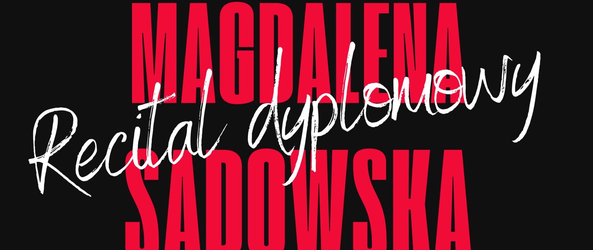 Recital dyplomowy Magdaleny Sadowskiej 