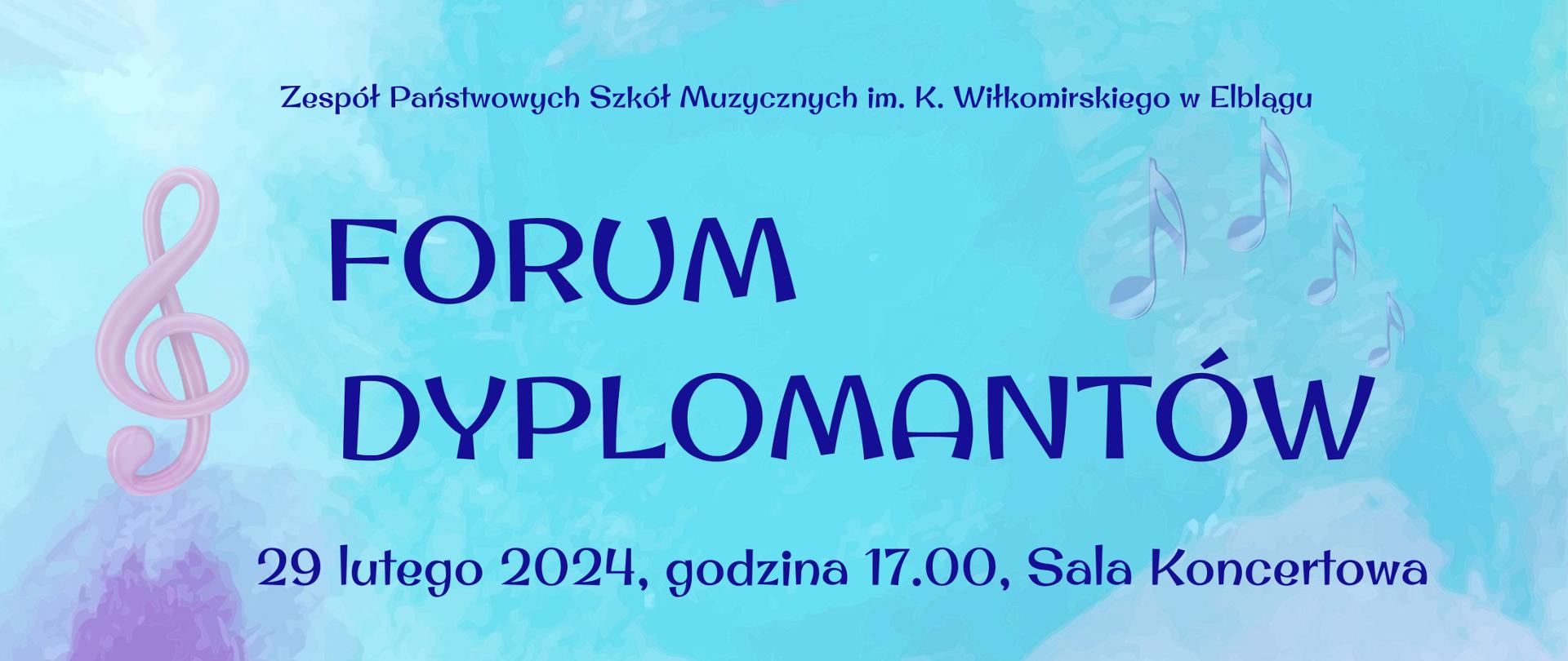 baner z napisem Zespół Państwowych Szkół Muzycznych w Elblągu Forum Dyplomantów 29 lutego 2024 godzina 17.00 sala koncertowa