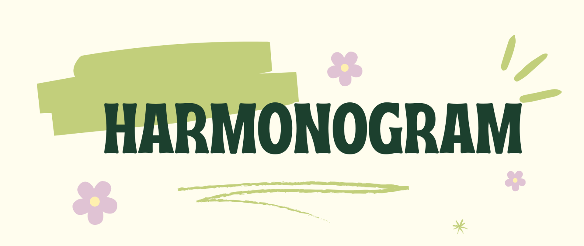 Grafika przedstawia napis w kolorze ciemnozielonym o treści "HARMONOGRAM". W tle znajdują się trzy fioletowe kwiatki oraz zielone elementy dekoracyjne.