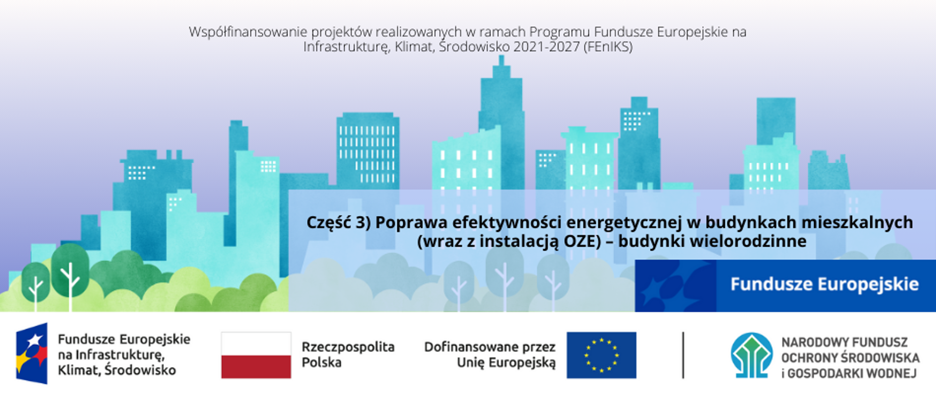Plansza informacyjna. Część 3) Poprawa efektywności energetycznej w budynkach mieszkalnych (wraz z instalacją OZE) – budynki wielorodzinne