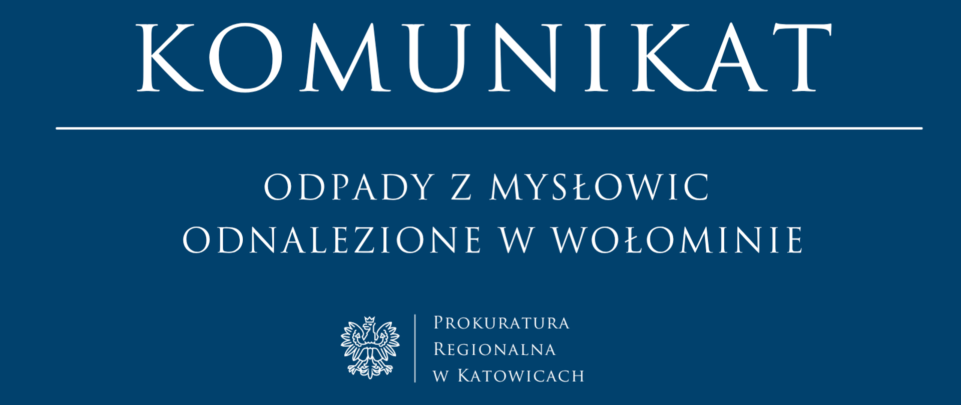 Komunikat o odnalezieniu odpadów z Mysłowic