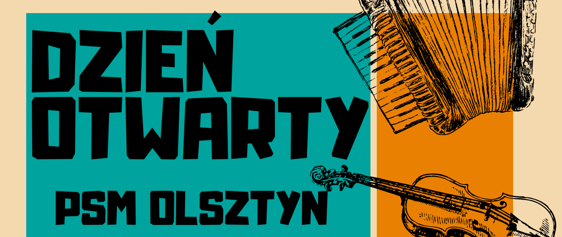 Plakat dnia otwartego Państwowej Szkoły Muzycznej I i II st. im. Fryderyka Chopina w Olsztynie. Na plakacie znajdują się szkice gitary, akordeonu, skrzypiec oraz pięciolinii z nutami.
