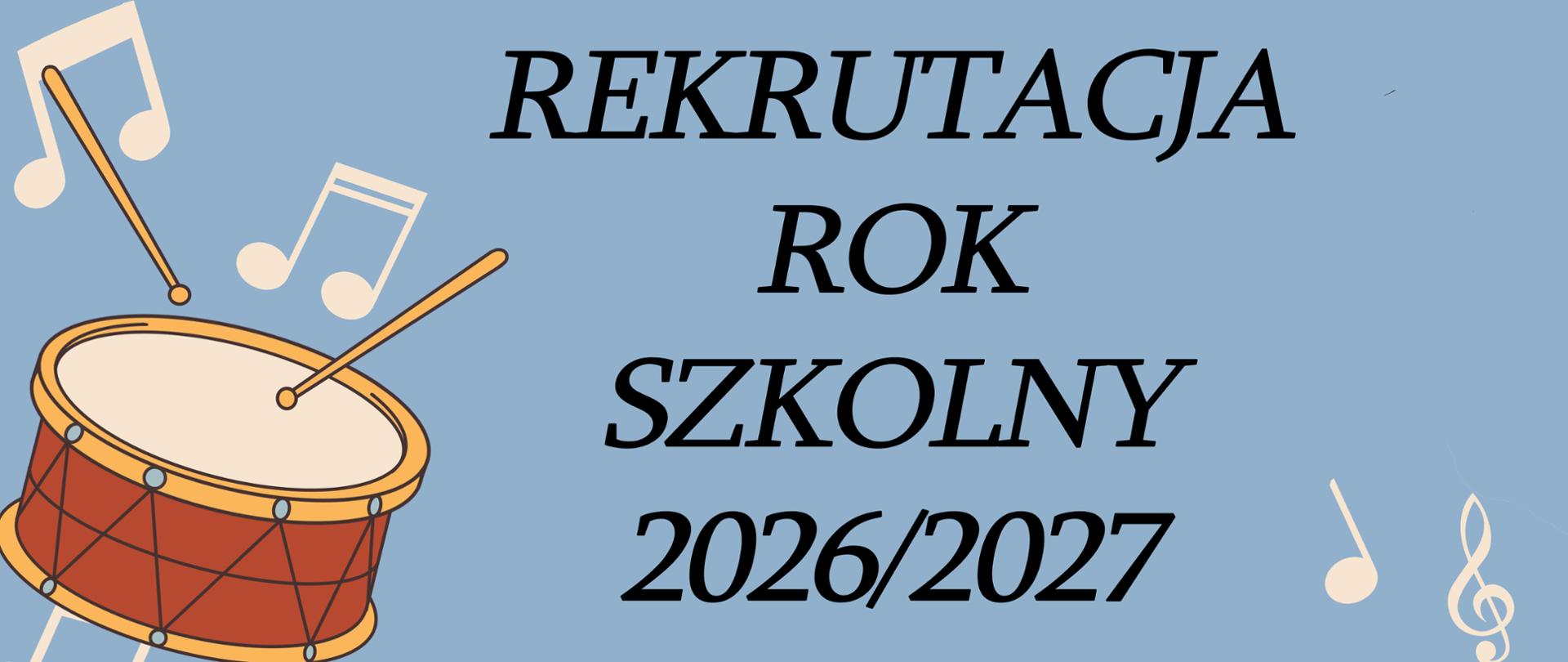 Rekrutacja na rok szkolny 2026/2027