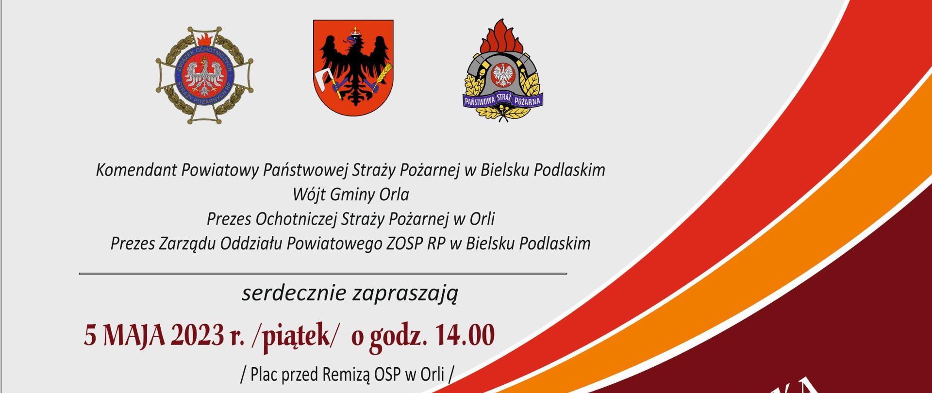 Zaproszenie na Powiatowe Obchody Dnia Strażaka połączone z jubileuszem 100-lecia Ochotniczej Straży Pożarnej w Orli