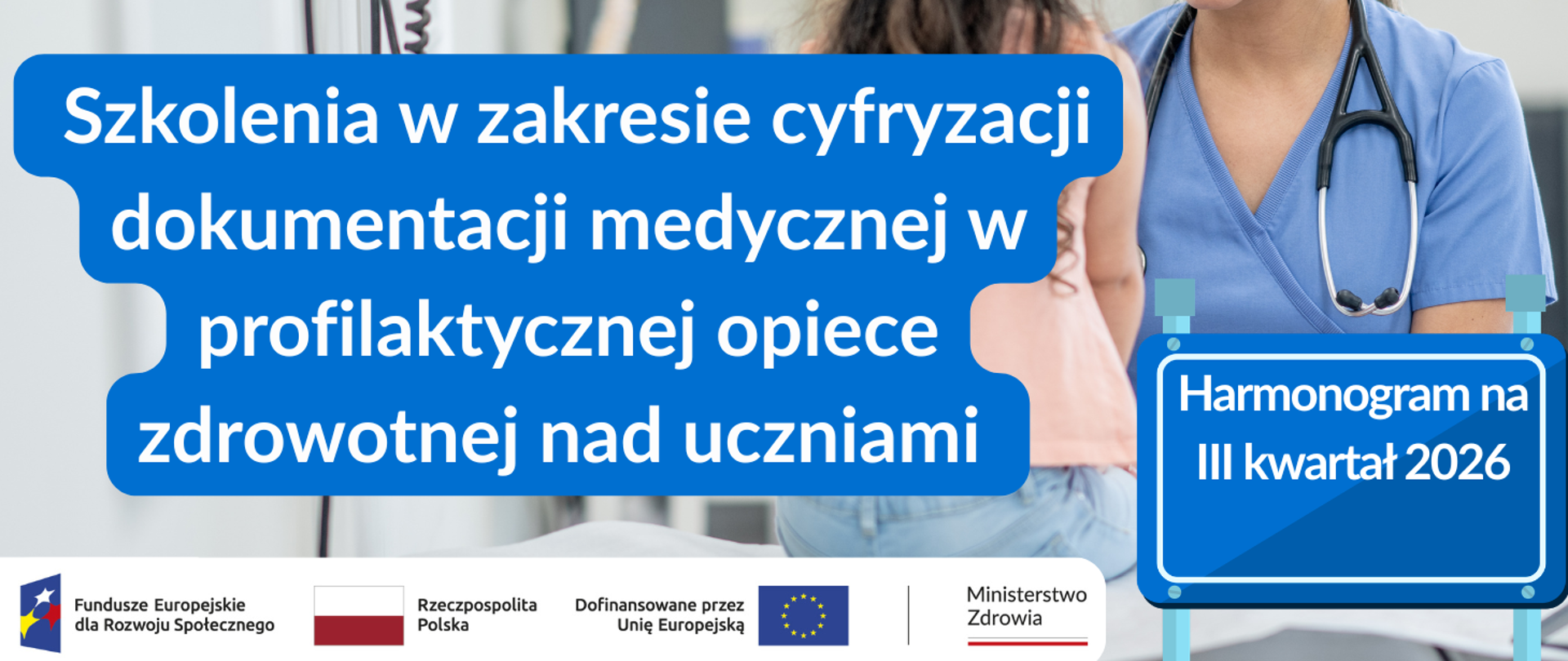 Szkolenia w zakresie cyfryzacji dokumentacji medycznej w profilaktycznej opiece zdrowotnej nad uczniami 3 kwartał
