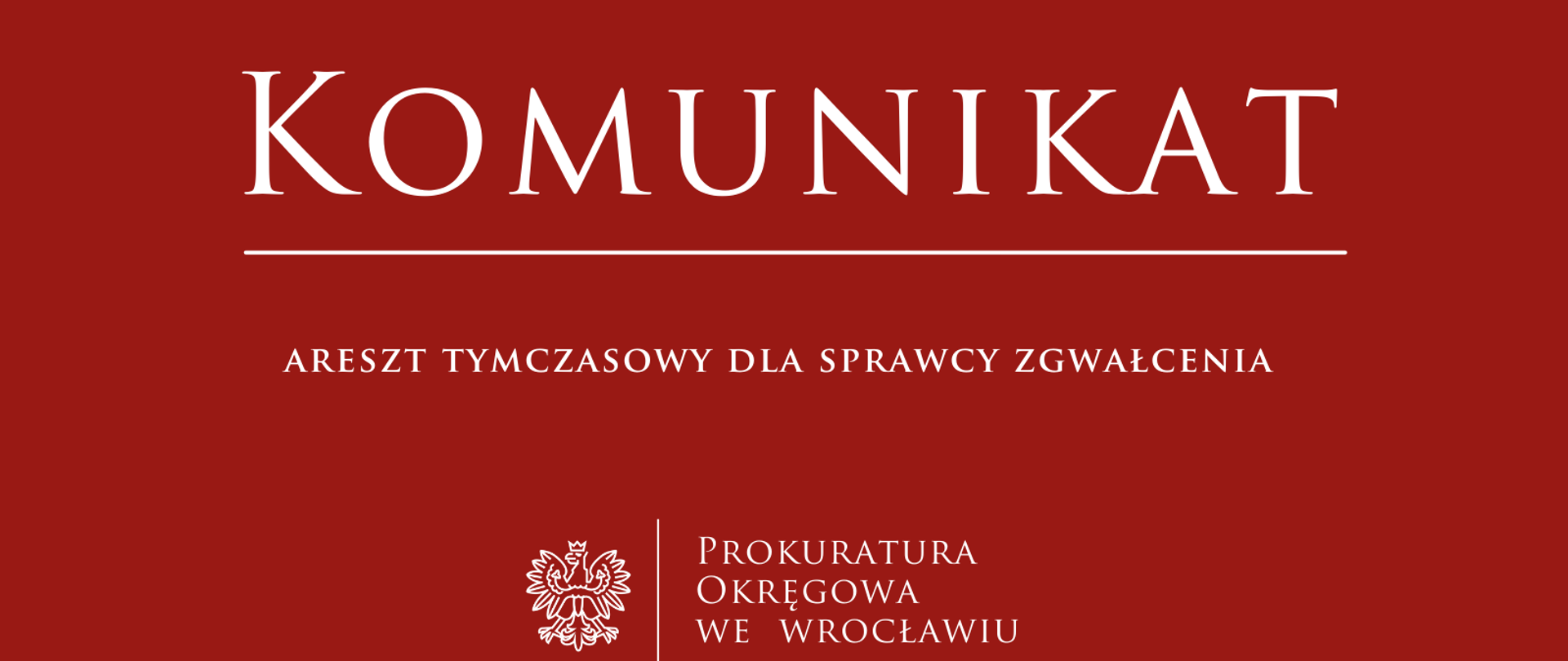 Tymczasowe aresztowanie dla sprawcy zgwałcenia