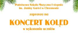 Panorama plakatu informującego o koncercie kolęd, który odbędzie się 19.01.2023 r. o g. 17.00 w sali USC w Chrzanowie