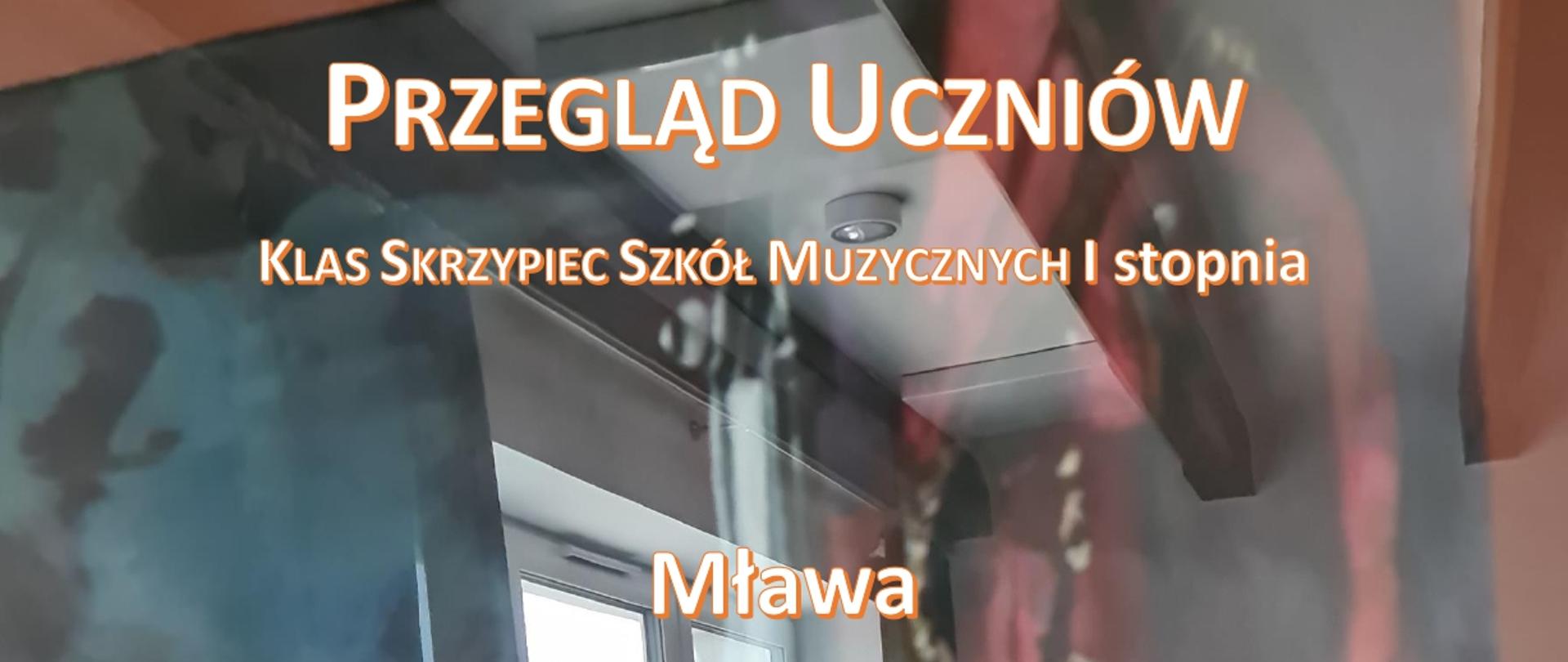 Na tle obrazu skrzypiec informacje o przeglądzie skrzypcowym