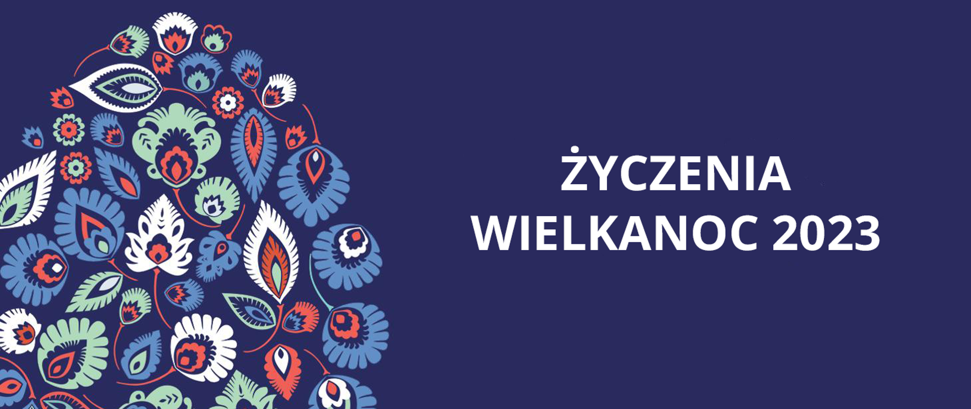 Na granatowym tle ludowy wzór w kształcie pisanki i napis Życzenia Wielkanoc 2023
