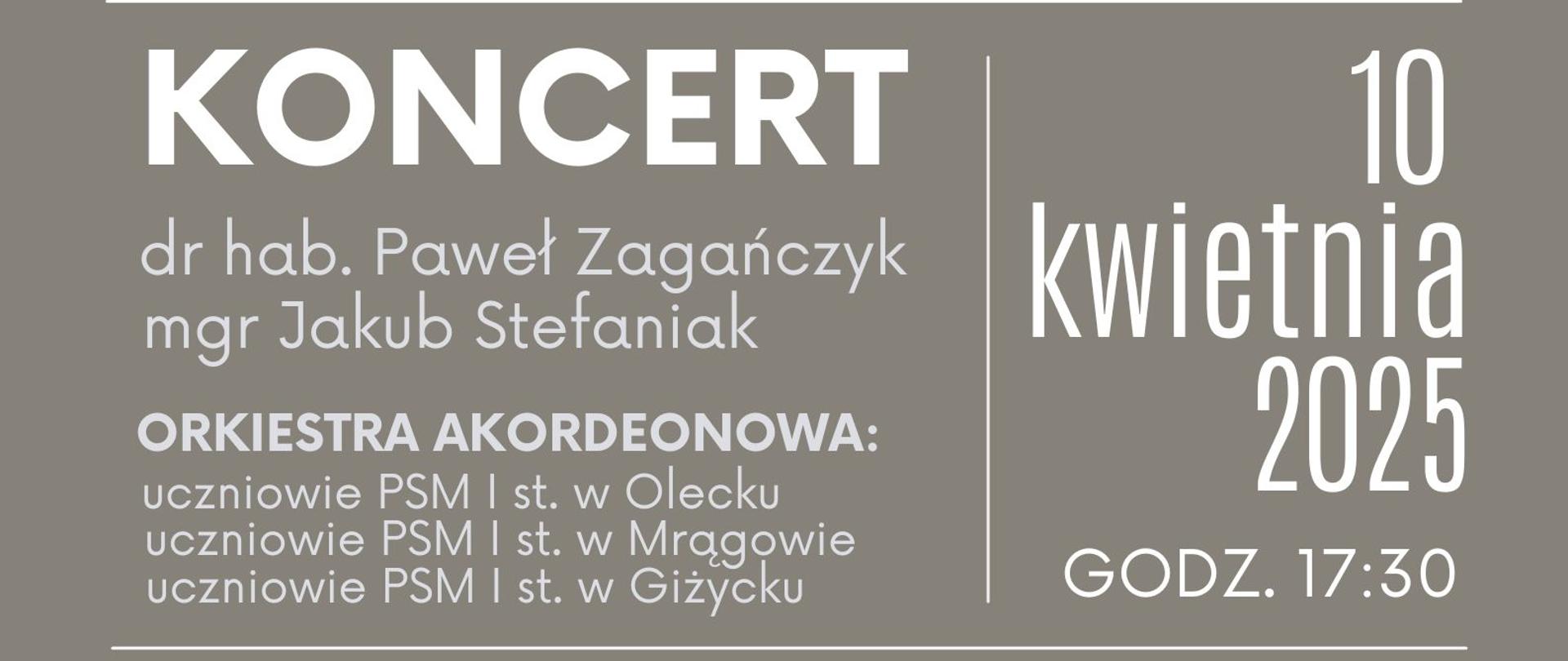 Plakat w pionie informujący o koncercie akordeonowym,który odbędzie się 10.04.2025 o godz. 17:30. Plakat w kolorystyce szarej. Po środku plakatu 2 zdjęcia mężczyzn - artystów wraz z akordeonami, którzy wystąpią podczas koncertu. u góry plakatu jasnymi literami nazwa wydarzenia :Giżyckie Spotkania Akordeonowe. U dołu plakatu imiona i nazwiska artystów, data i godzina wydarzenia.