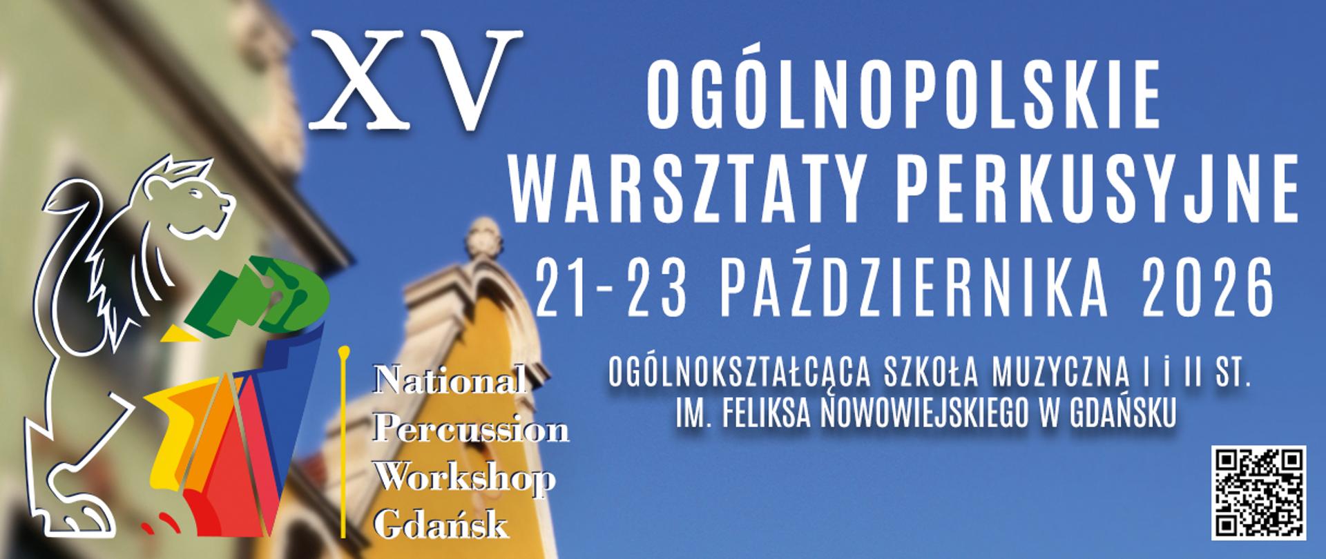 Grafika XV Ogólnopolskich Warsztatów Perkusyjnych na tle niebieskiego nieba białym fontem informacja o terminie warsztatów