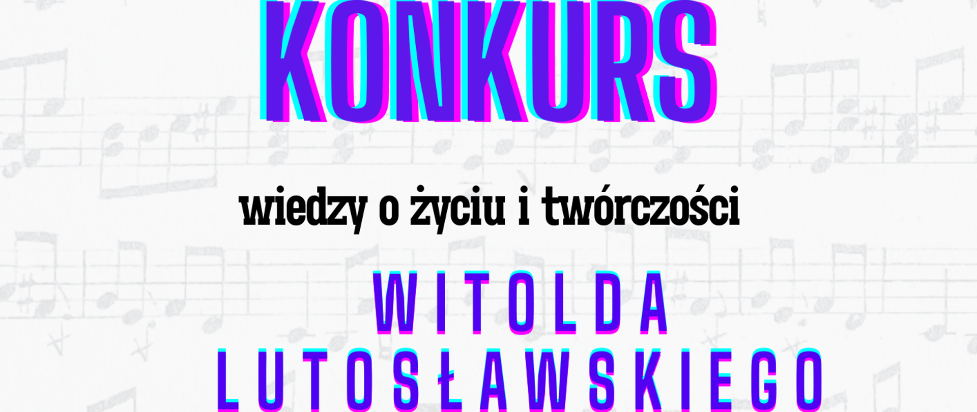 Plakat na jasnoszarym tle z motywem pięciolinii oraz znajdujących się na nich nut. W pośrodku w górnej części plakatu umieszczone zostało okrągłe logo PSM w Nowym Tomyślu; pod nim znajduje się napis: "Państwowa Szkoła Muzyczna I stopnia im. Witolda Lutosławskiego ogłasza Wewnątrzszkolny konkurs wiedzy o życiu i twórczości Witolda Lutosławskiego". Poniżej na ciemniejszym tle umieszczone zostały ogólne informacje organizacyjne dotyczące konkursu.